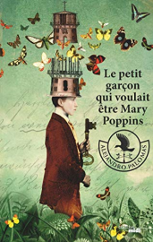 Le petit Garçon qui voulait être Mary Poppins